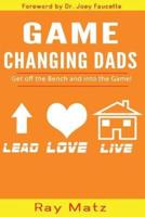 Game Changing Dads