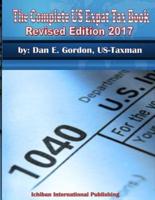 THE COMPLET US EXPAT TAX BOOK Revised 2017