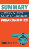 Summary of of Steven D. Levitt & Stephen J. Dubner's Freakonomics