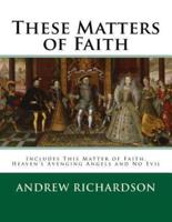 These Matters of Faith