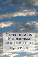 Catechism on Modernism