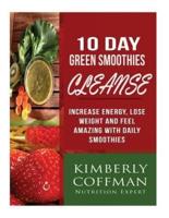 10 Day Green Smoothies Cleanse