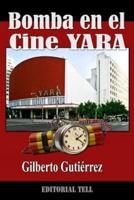 Bomba En El Cine Yara