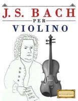 J. S. Bach Per Violino