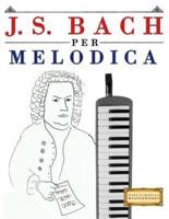 J. S. Bach Per Melodica