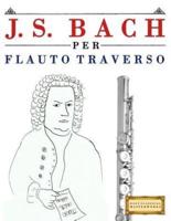 J. S. Bach Per Flauto Traverso