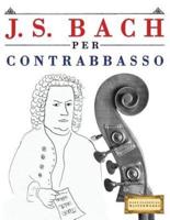 J. S. Bach Per Contrabbasso
