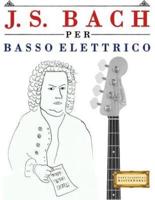 J. S. Bach Per Basso Elettrico