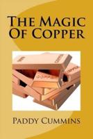 The Magic Of Copper