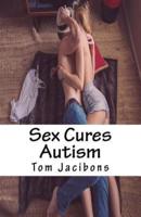 Sex Cures Autism