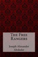 The Free Rangers Joseph Alexander Altsheler