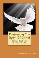 Possessing The Spirit Of Christ