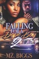 Falling For A Dope Boy 2