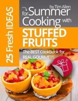 25 Fresh Ideas for Summer Cooking With Stuffed Fruits.Full Color