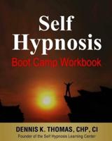 Self Hypnosis Boot Camp Workbook