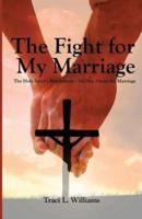 The Fight for My Marriage