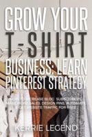 Grow Your T-Shirt Business