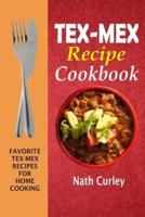 Tex-Mex Recipe Cookbook