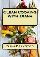 Clean Cooking With Diana
