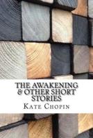 The Awakening & Other Short Stories