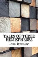 Tales of Three Hemispheres