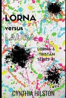 Lorna Versus Laura