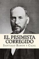 El Pesimista Corregido (Spanish Edition)