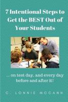 7 Intentional Steps to Get the BEST Out of Your Students