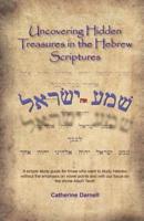 Uncovering Hidden Treasures in the Hebrew Scriptures