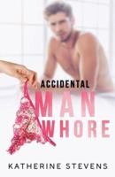 Accidental Man Whore