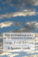 The Autobiography of St Ignatius Loyola