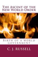 The Ascent of the New World Order