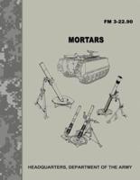 Mortars (FM 3-22.90)