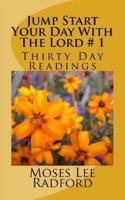 Jump Start Your Day With the Lord # 1