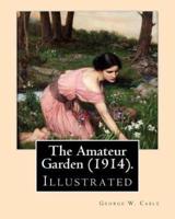 The Amateur Garden (1914). By