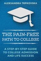 The Pain-Free Path to College