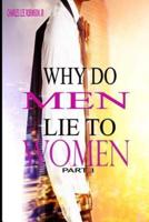 Why Do Men Lie To Women