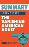 Summary of Ben Sasse's the Vanishing American Adult