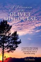 A Discourse on the Olivet Discourse