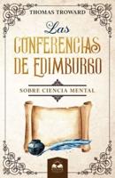 Las Conferencias De Edimburgo Sobre Ciencia Mental