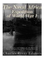The Naval Africa Expedition of World War I