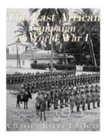 The East African Campaign of World War I