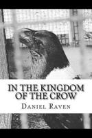In The Kingdom of The Crow