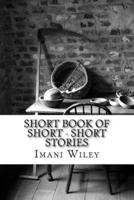 Short Book of Short - Short Stories