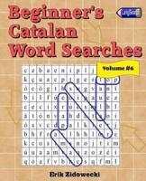 Beginner's Catalan Word Searches - Volume 6