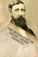 The Biography of Henry David Thoreau