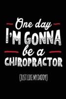 One Day I'm Gonna Be a Chiropractor (Just Like My Daddy!)