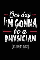 One Day I'm Gonna Be a Physician (Just Like My Daddy!)