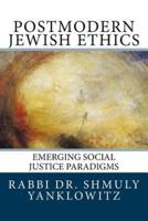 Postmodern Jewish Ethics