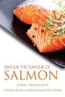 Savour the Flavour of Salmon